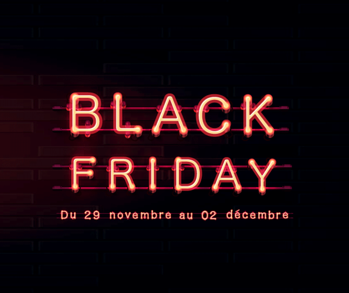 Le Black Friday arrive très bientôt ! 